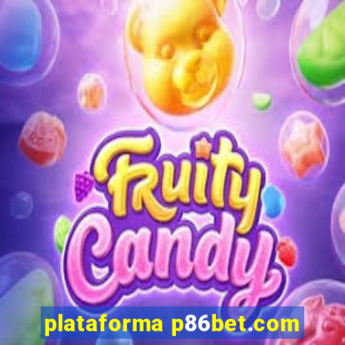 plataforma p86bet.com